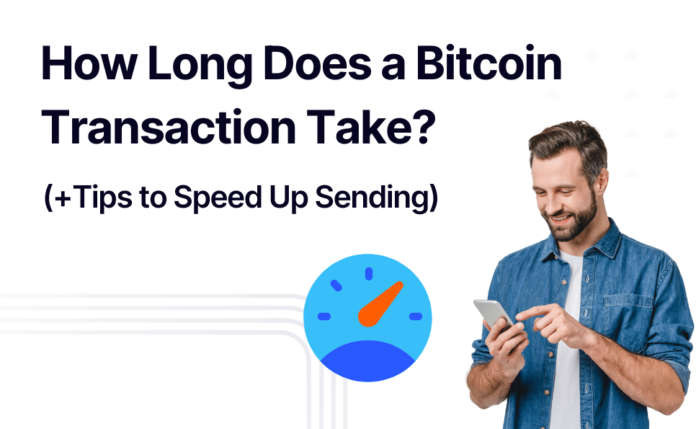 how long does a bitcoin transaction take